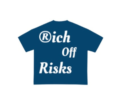 Rich Off Risks (BLUE) **PRE ORDER**