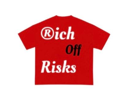 Rich Off Risks (RED) **PRE ORDER**